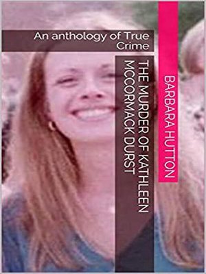 cover image of The Murder of Kathleen McCormack Durst